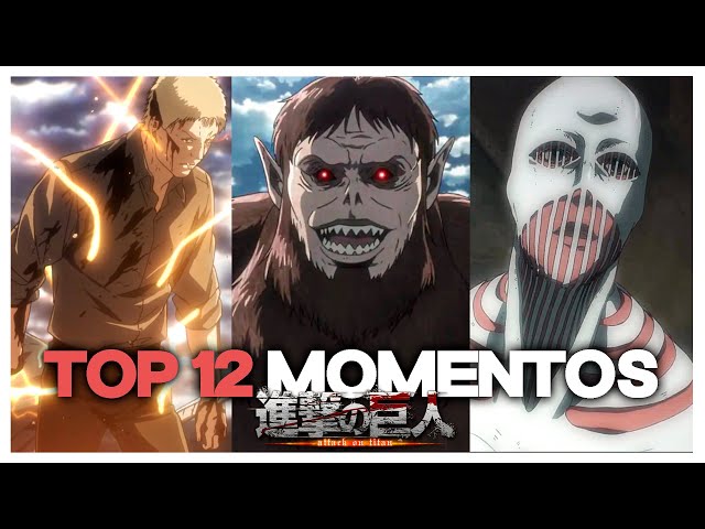 TOP 12  MEJORES MOMENTOS | SHINGEKI NO KYOJIN (Attack On Titan)