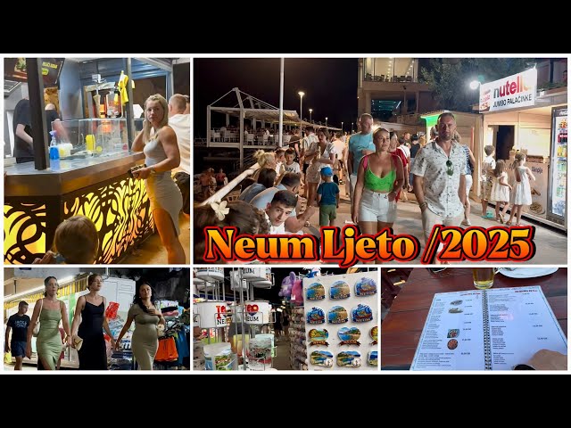Neum večera, cijene jela pića, šetnja nocu plažom 17.07.2025