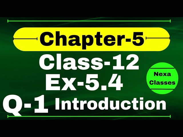 Class 12 Ex 5.4 Q1 Math | Differentiability | Q1 Ex 5.4 Class 12 Math | Ex 5.4 Q1 Class 12 Math