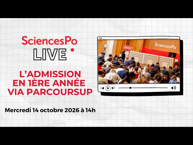 Sciences Po Live : L'admission en 1ère année via Parcoursup