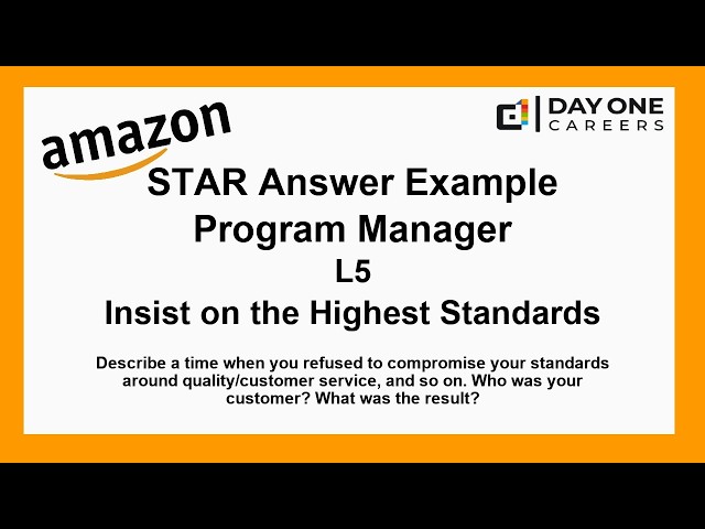 Amazon Interview STAR, L5, Program Manager - Insist on the Highest Standards