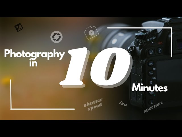 PHOTOGRAPHY BASICS IN 10 MINUTES  [ MALAYALAM]