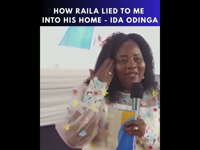 Ida Odinga revela cómo Raila la llevó con engaños a su casa