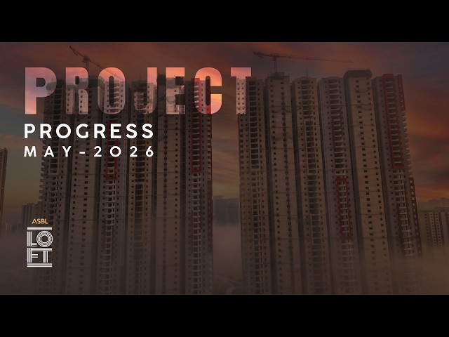 ASBL Loft | May 2026 - Progress Report | ASBL India