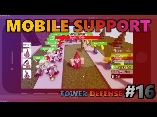 Mobile Support - Tower Defense Tutorial #16