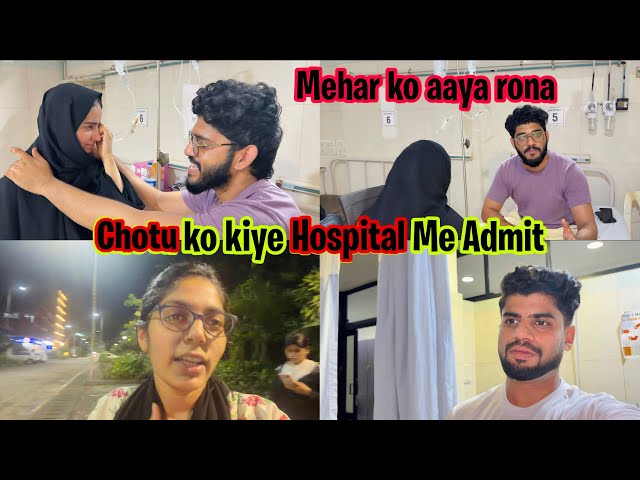 Chotu Ko Kiye Hospitalise Mehar Rone Lagi | Ghar Me New Fridge Aaya | @HudaDIYvlogs  