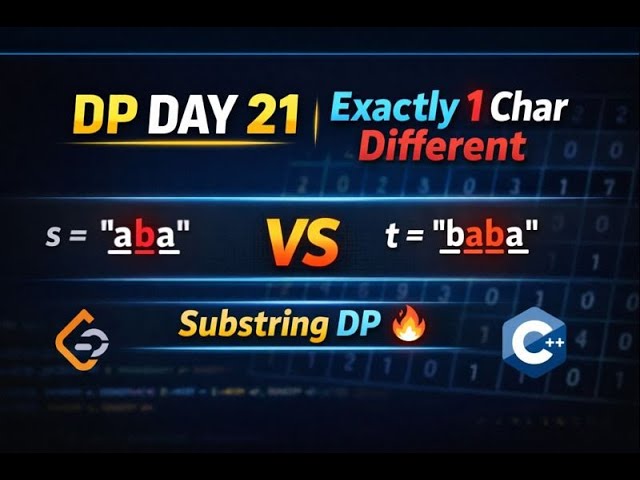 DP Day 21 |Count Substrings That Differ by One Character LeetCode 1638 Explained Dynamic Programming