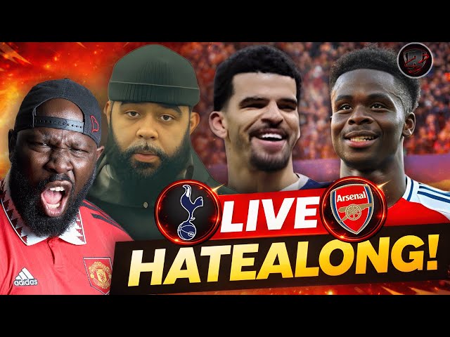 Tottenham Vs Arsenal | Hate Along | How do Arsenal Respond👀with Half Time Hooks! ⁨@HT-HTV