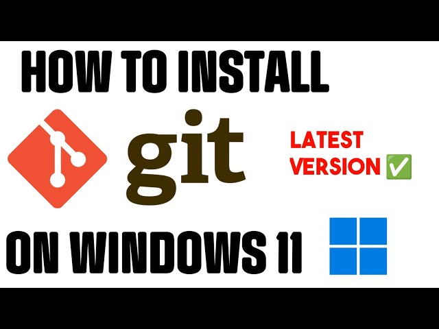 How to Install Git on Windows 11 | Step-by-Step Guide (2025)