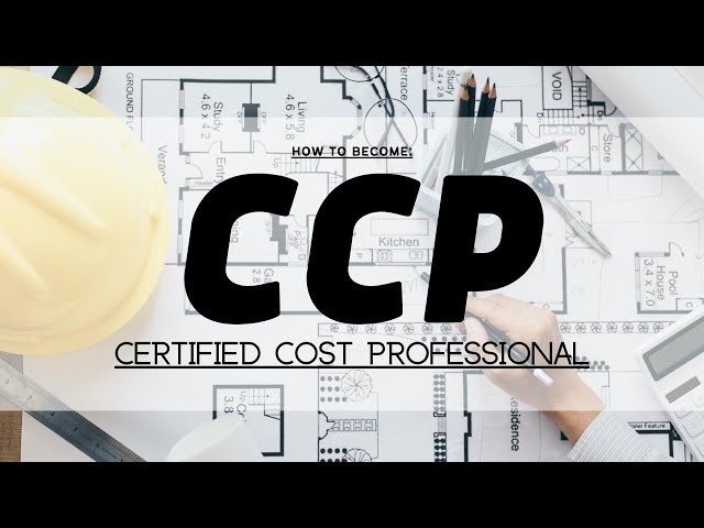 Certified Cost Professional - How to become CCP by AACE international