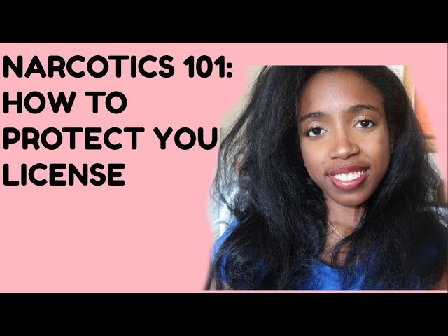 NARCOTICS 101: HOW TO KEEP YOUR NURSING LICENSE