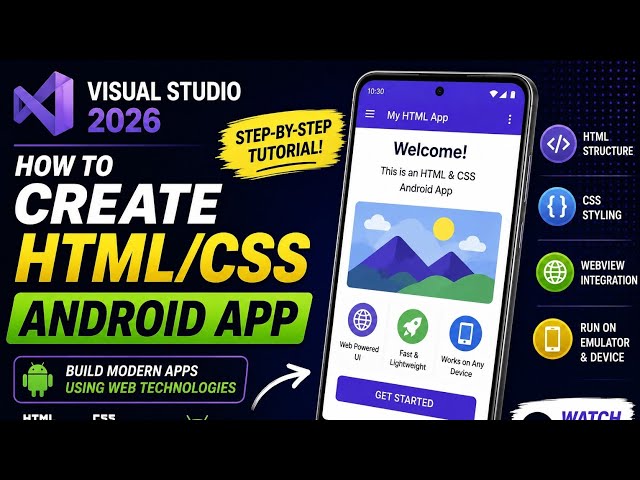 How to Create an HTML & CSS Android App in Visual Studio 2026 | Step-by-Step