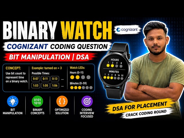 Binary Watch | Cognizant Coding Question | Bit Manipulation | DSA