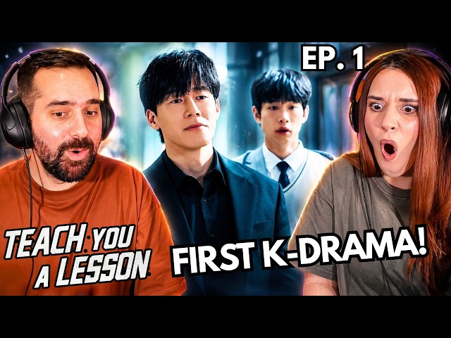 Our FIRST K-Drama is TOP TIER 🤯 | TEACH YOU A LESSON EPISODE 1 REACTION