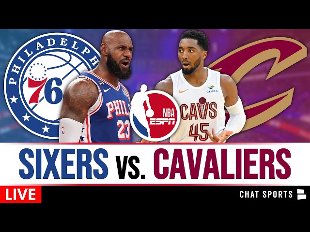 76ers vs. Cavaliers Live Streaming Scoreboard, Play-By-Play, Highlights & Stats | NBA On ESPN
