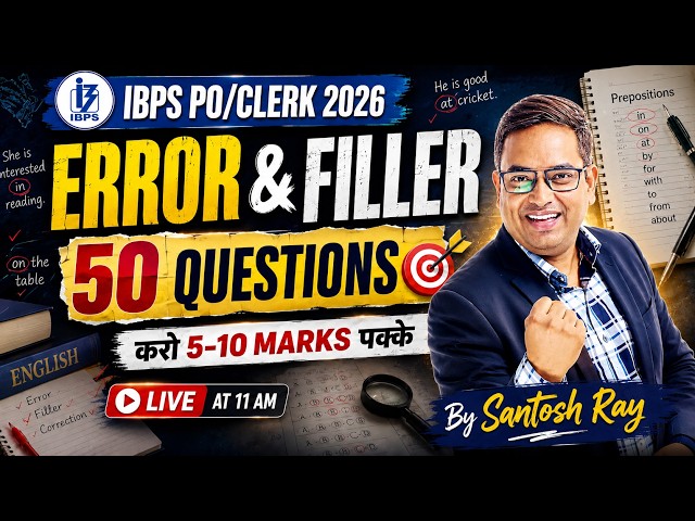 IBPS PO/Clerk 2026 | Error Detection & Filler | 50 Most Expected Questions | By Santosh Ray