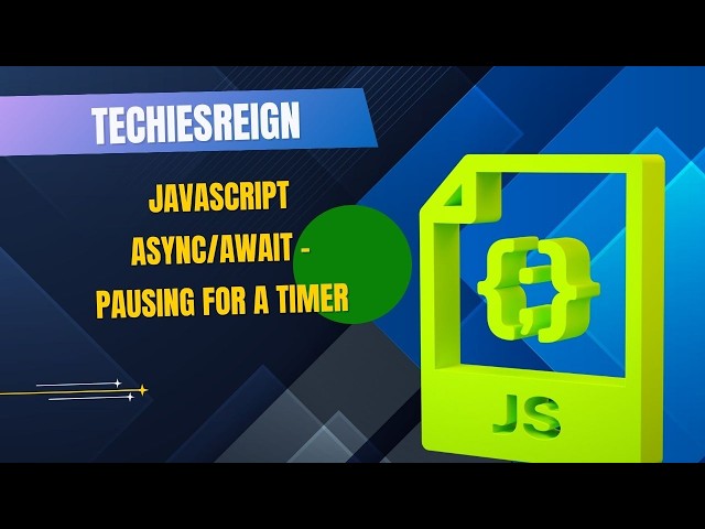 JavaScript Async/Await - Pausing For A Timer