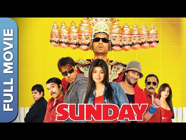 Sunday Full Movie | Best Comedy Movie | Ajay Devgn, Ayesha Takia, Arshad Warsi, Irrfan Khan