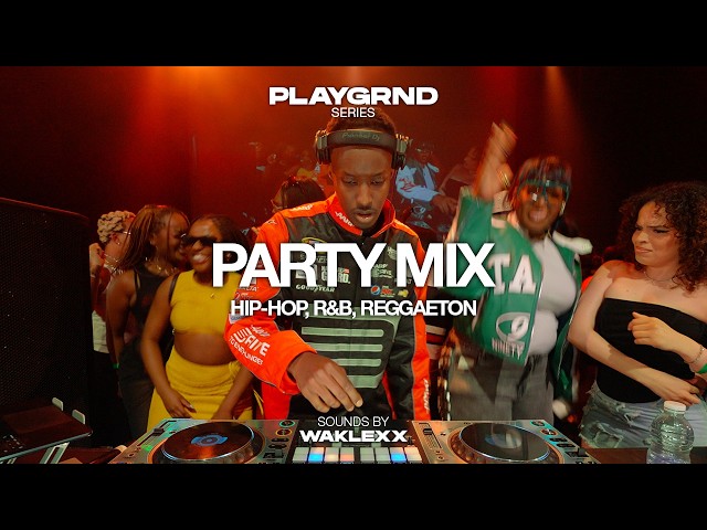 R&B, HIP-HOP, REGGAETON (RIHANNA, DRAKE, CHRIS BROWN, DADDY YANKEE) | PLAYGRND SERIES | WAKLEXX