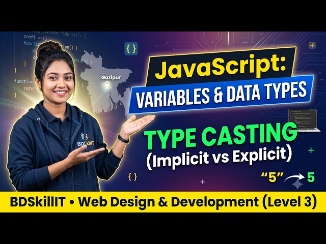 JavaScript  Data Type & Type Casting (Implicit vs Explicit) | Web Design Level-3 | BD Skill lT