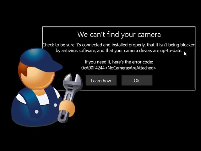 Windows 11 Camera - Error 0xA00F4244 [We Can’t Find Your Camera Solved]
