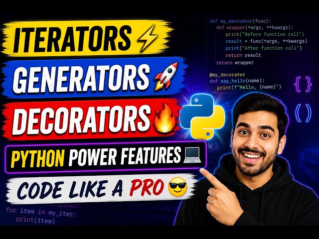 Iterators & Generators, Decorators in Python | Complete Python Tutorial for Beginners to Advanced 🚀