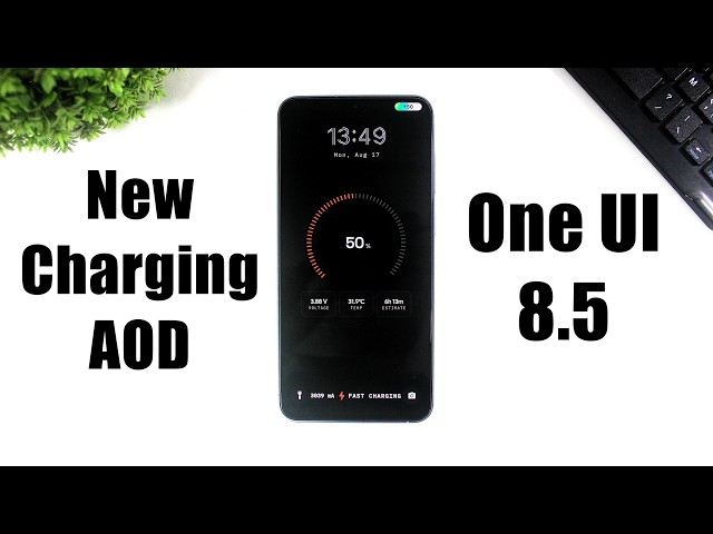 Set in ONE UI 8.5 New Charging Always On Display | Enable New Charging AOD In Samsung Galaxy