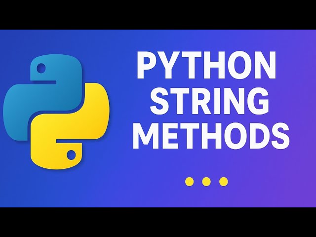 Python String Methods for Beginners | Learn with Easy Examples!