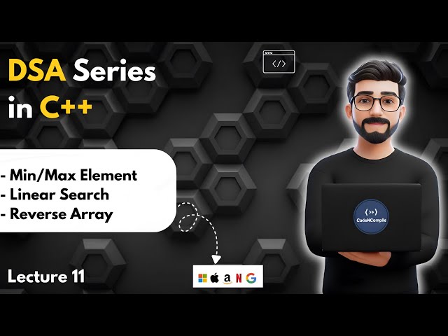Lecture 11 : Array Questions in DSA | Reverse Array | Linear Search | DSA Series | C++