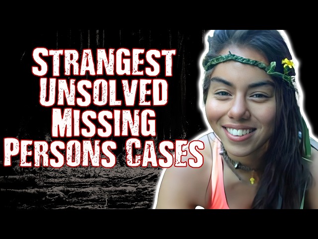 5 STRANGEST Missing Persons Cases Nobody Can Explain