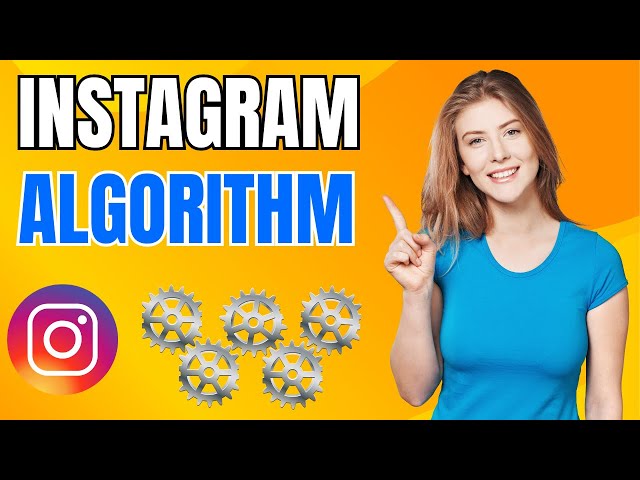 How The Instagram Algorithm Works In 2024 & How To Get On The Explore Page