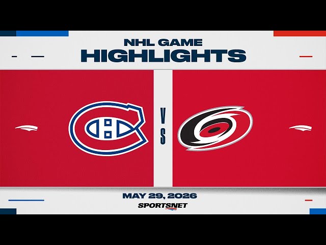 NHL Game 5 Highlights | Canadiens vs. Hurricanes - May 29, 2026