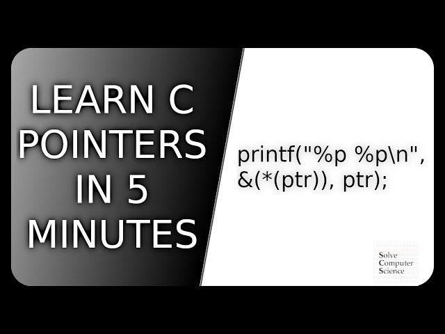 Learn C pointers in 5 minutes