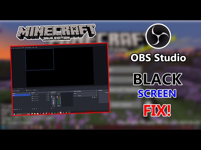 OBS Studio Black Screen Fix For Java Minecraft