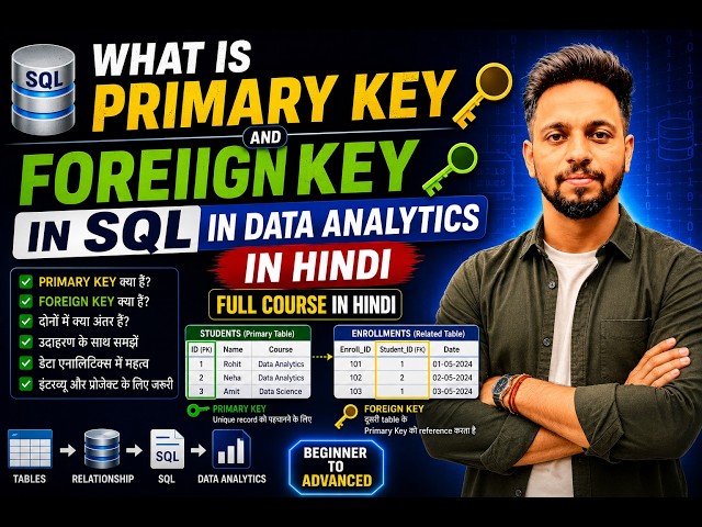 What is Primary Key and Foreign Key in SQL for Data Analytics | Full Course