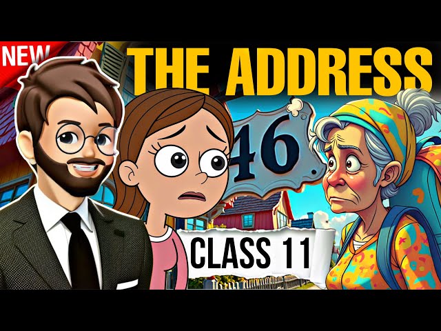 The Address Class 11 | Animated Full ( हिन्दी में )Explained | The Address Educational Bhaiya