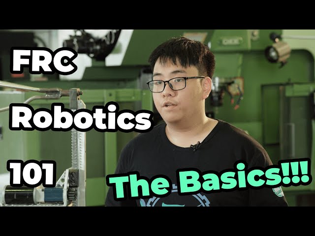 FRC Robotics 101's Episode 1: The Basics