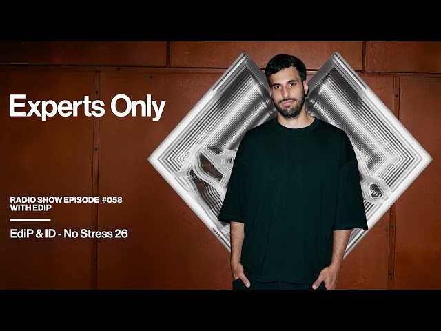 Experts Only Radio #058 - EdiP Takeover