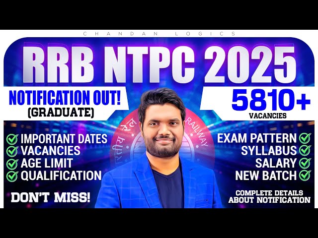 🚆 RRB NTPC 2025–26 Notification OUT | Complete Details | Qualification, Age, Syllabus & Apply Link