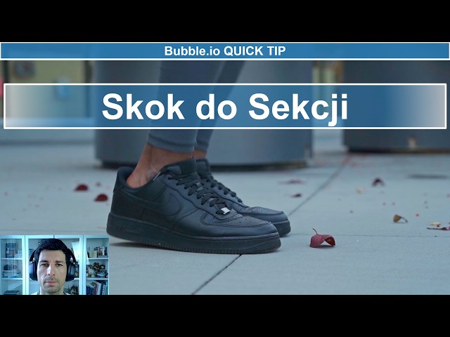 Skok do Sekcji | Bubble.io Quick Tip