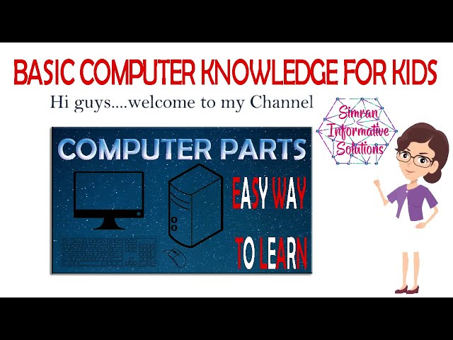 Basic Computer Knowledge for Kids with animated content & e-learning