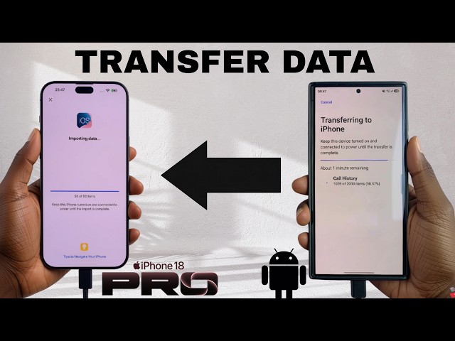 How To Transfer Data From Android To iPhone 18 Pro / 18 Pro Max