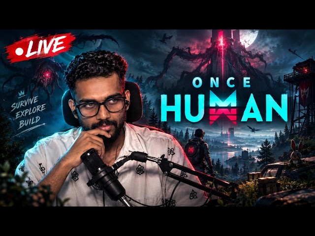 ONCE HUMAN Malayalam Live (ഇത് മനുഷ്യന്മാരുടെ ലോകമല്ല 🔥👹 )ONE MASTER #oncehuman