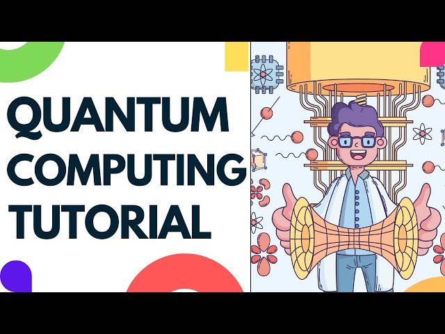 Quantum Computing Tutorial | A Beginner's guide to Quantum Computing | quantum computing course