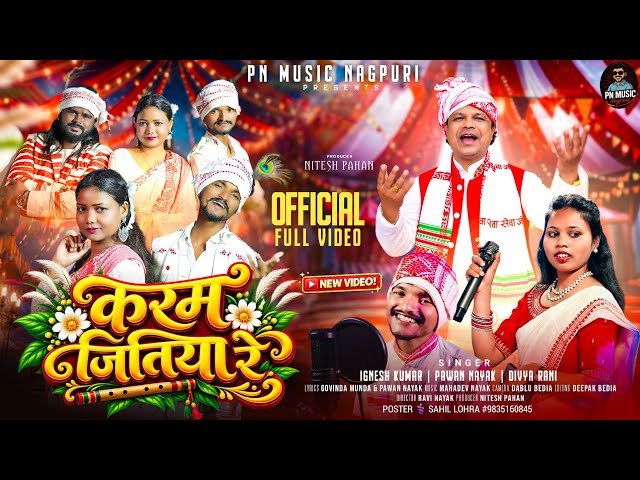 Karam Jitiya Re | Singer Ignesh Kumar | Pawan Nayak & Divya | New Nagpuri Karma Song 2026