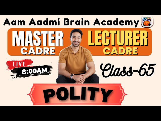Master Cadre | Lecture Cadre Polity Class | Aam Aadmi Brain Academy | Live Polity Lecture 2026
