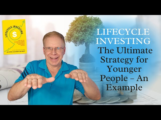 Lifecycle Investing: The Ultimate Strategy for Younger People – An Example