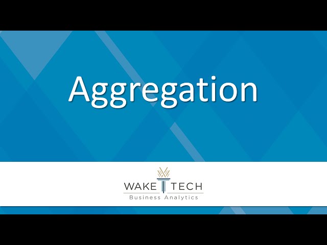 Aggregation [BAS 120]