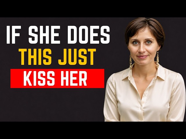 If She Does THIS With Her Hands, Don’t Hesitate — Just KISS Her or LOSE Her