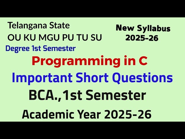 Programming in C | Important Short Questions | 2025-26 | BCA., 1st semester | OU KU MGU PU TU SU
